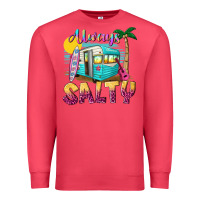 Always Salty With Caravan Premium Sweatshirt | Teevron