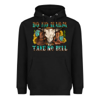 Black do no harm take no bull western Heavyweight Hoodie - texasbilliewilder