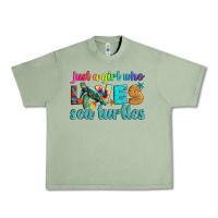 Oil Green just a girl who loves sea turtle Urban Heavy Tee - Artiststas