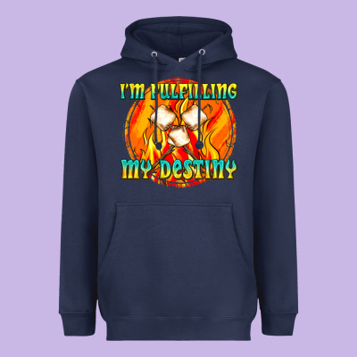 I M Fulfilling My Destiny Heavyweight Hoodie Designed By Texasbilliewilder