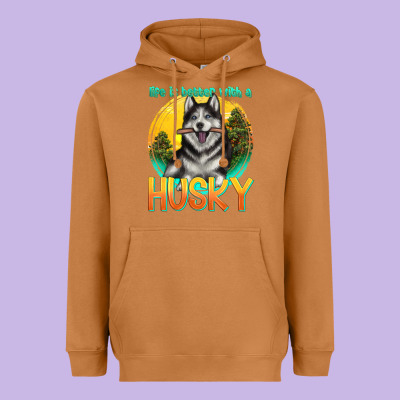 Life Is Better With A Husky Heavyweight Hoodie Designed By Texasbilliewilder