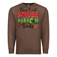 Chestnut dont eat watermelon seeds Premium Sweatshirt - texasbilliewilder