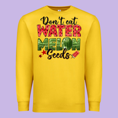 Dont Eat Watermelon Seeds Premium Sweatshirt Designed By Texasbilliewilder
