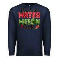 Navy dont eat watermelon seeds Premium Sweatshirt - texasbilliewilder