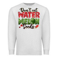 Oatmeal Heather dont eat watermelon seeds Premium Sweatshirt - texasbilliewilder