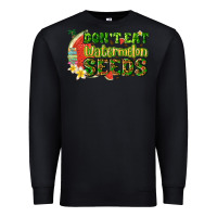 Black dont eat watermelon seeds with summer Premium Sweatshirt - texasbilliewilder