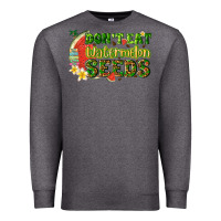 Charcoal Heather dont eat watermelon seeds with summer Premium Sweatshirt - texasbilliewilder