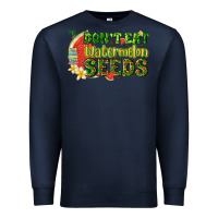 Navy dont eat watermelon seeds with summer Premium Sweatshirt - texasbilliewilder