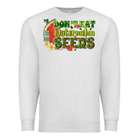 Oatmeal Heather dont eat watermelon seeds with summer Premium Sweatshirt - texasbilliewilder
