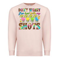 Pale Pink dont worry ive had both my shots Premium Sweatshirt - texasbilliewilder