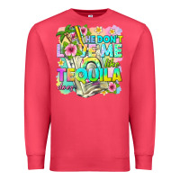 Cardinal he dont love me like tequila does Premium Sweatshirt - texasbilliewilder