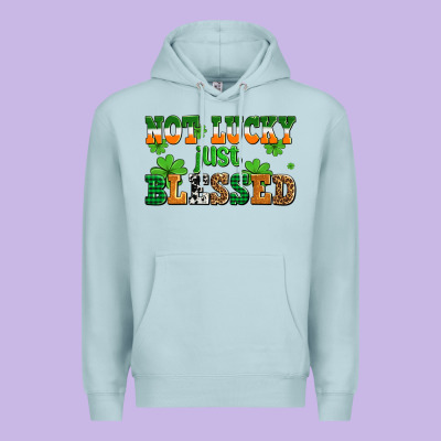 Not Lucky Just Blessed Premium Hoodie Designed By Adodesignshop