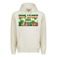 Oatmeal Heather not lucky just blessed Premium Hoodie - AdoDesignShop