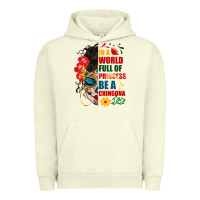 Pigment Pistachio in a world full of princess be a chingona Urban Hoodie - BundleAndBundleShop