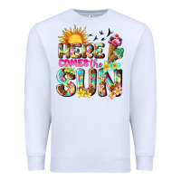 White here comes the sun Premium Sweatshirt - texasbilliewilder