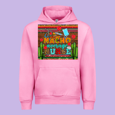 Nacho Average Nurse With Roses Urban Hoodie Designed By Adodesignshop