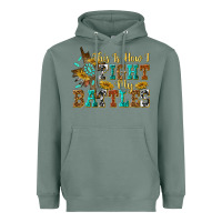 Sage this is how i fight my battles Heavyweight Hoodie - texasbilliewilder