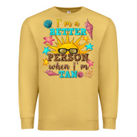 Antique Gold i m a better person when i m tan Premium Sweatshirt - texasbilliewilder