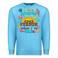Ocean Blue i m a better person when i m tan Premium Sweatshirt - texasbilliewilder