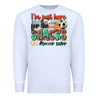 White i'm just here for the snacks #soccer sister Premium Sweatshirt - Zillion Design Studio