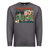 Charcoal Heather i'm just here for the snacks #soccer  brother Premium Sweatshirt - Zillion Design Studio