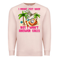 Pale Pink i might text back Premium Sweatshirt - texasbilliewilder
