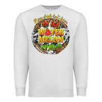 Oatmeal Heather if you drink dont drive do the watermelon crawl Premium Sweatshirt - texasbilliewilder