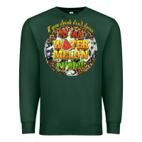 Sports Green if you drink dont drive do the watermelon crawl Premium Sweatshirt - texasbilliewilder