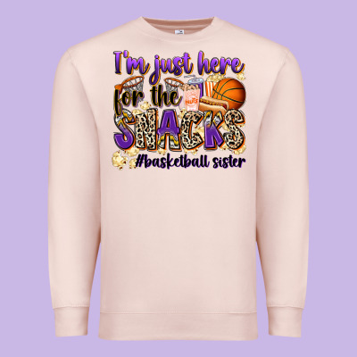 I'm Just Here For The Snacks #basketball Sister Premium Sweatshirt Designed By Zillion Design Studio