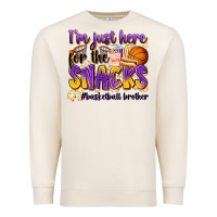 Sandshell i'm just here for the snacks #basketball brother Premium Sweatshirt - Zillion Design Studio