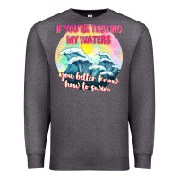 Charcoal Heather if youre testing my waters tbw Premium Sweatshirt - texasbilliewilder