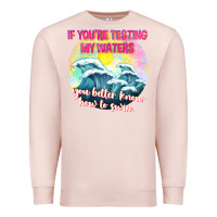 Pale Pink if youre testing my waters tbw Premium Sweatshirt - texasbilliewilder