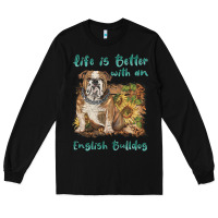 Black life is better with a english bulldog Long Sleeve Tee - BarkalooDesign