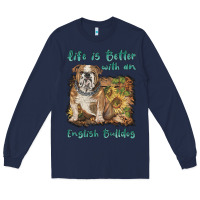 Navy life is better with a english bulldog Long Sleeve Tee - BarkalooDesign