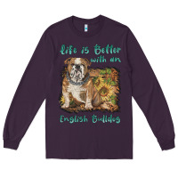 Plum life is better with a english bulldog Long Sleeve Tee - BarkalooDesign