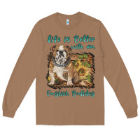 Toasted Coconut life is better with a english bulldog Long Sleeve Tee - BarkalooDesign