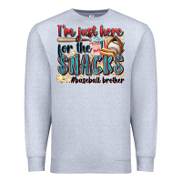 Heather Grey i'm just here for the snacks #baseball brother Premium Sweatshirt - Zillion Design Studio