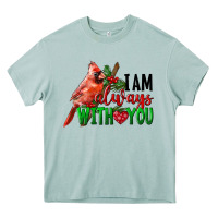 Arona I Am Always With Your Cardinal Bird Heavy Core Tee - LillyAllenDesigns
