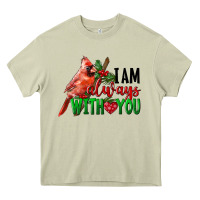 Mossy I Am Always With Your Cardinal Bird Heavy Core Tee - LillyAllenDesigns