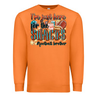 I'm Just Here For The Snacks #american Football Br Premium Sweatshirt | Teevron