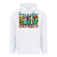 White home is where  you park it Heavyweight Hoodie - texasbilliewilder