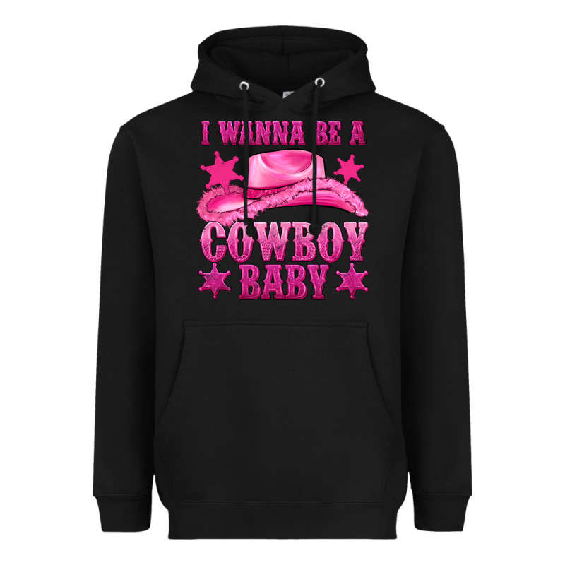 I Wanna Be A Cowboy Baby Heavyweight Hoodie by texasbilliewilder | Teevron