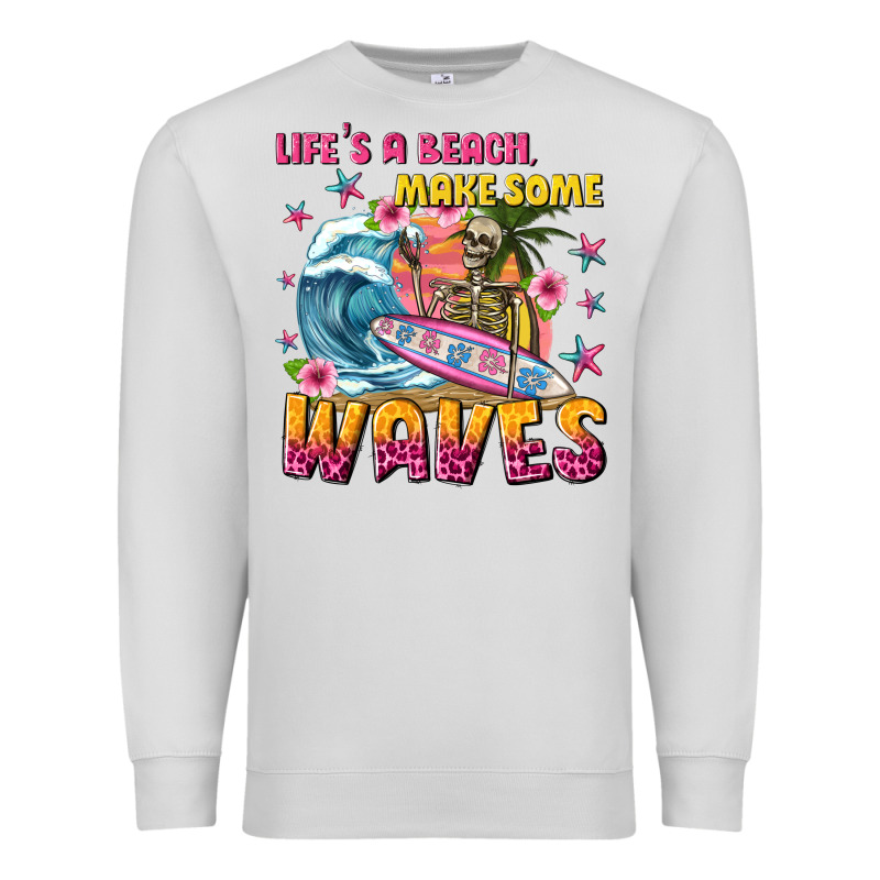 Lifes A Beach Make Some Waves Premium Sweatshirt by texasbilliewilder | Teevron