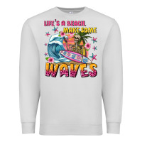Dove Grey lifes a beach make some waves Premium Sweatshirt - texasbilliewilder
