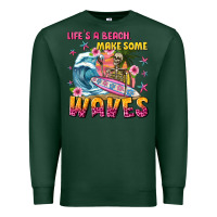 Sports Green lifes a beach make some waves Premium Sweatshirt - texasbilliewilder