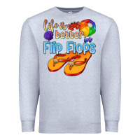 Heather Grey life is better in flip flops Premium Sweatshirt - texasbilliewilder