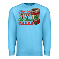 Ocean Blue i run on coffee and christmas cheer Premium Sweatshirt - RanaPortraitStore