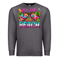 Charcoal Heather life is better at the beach Premium Sweatshirt - texasbilliewilder
