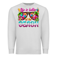 Dove Grey life is better at the beach Premium Sweatshirt - texasbilliewilder