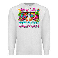 Oatmeal Heather life is better at the beach Premium Sweatshirt - texasbilliewilder